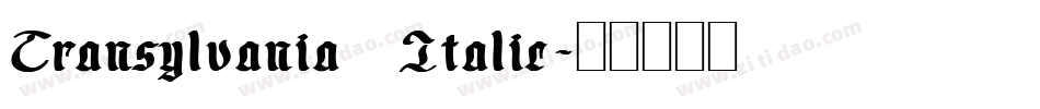 Transylvania Italic字体转换